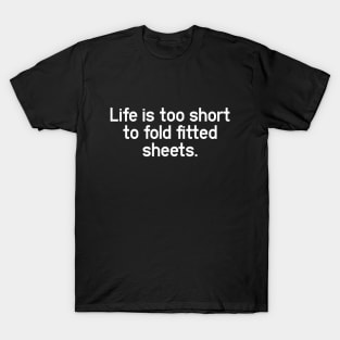 Folding Fitted Sheets - Change My Mind and Unpopular Opinion T-Shirt